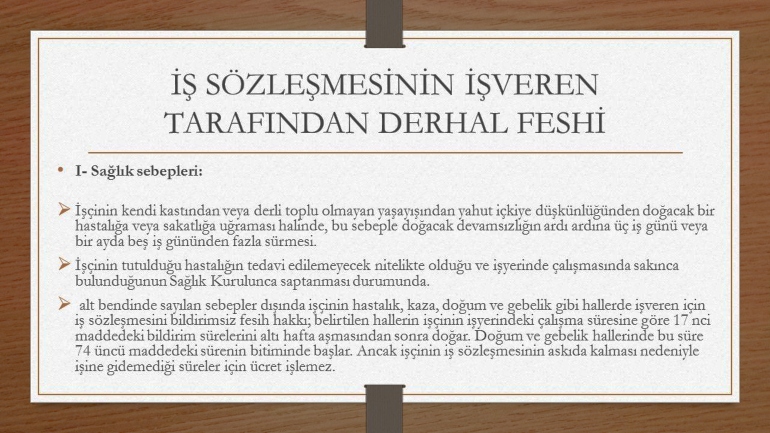 İşveren Tarafından İş Akdinin Derhal Feshi ve Koşulları Nelerdir?